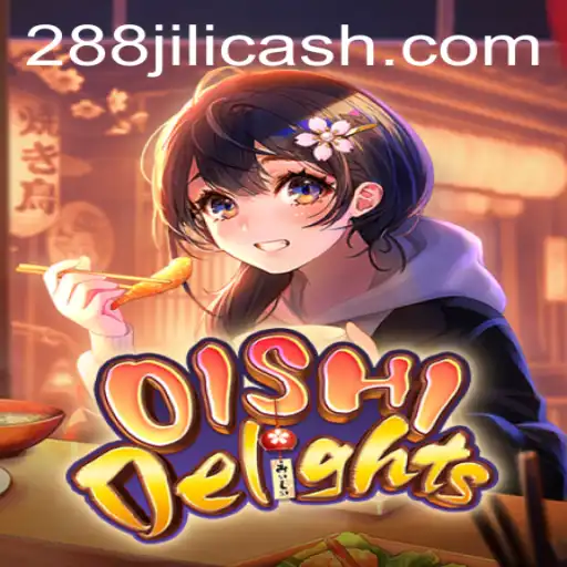 Unveiling the Thrills of OishiDelights and the Intriguing 288JILI.com